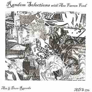 Ace Farren Ford - Random Selections