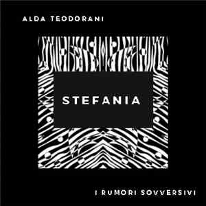 Alda Teodorani, I rumori sovversivi - Stefania