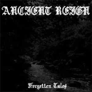 Ancient Reign - Forgotten Tales