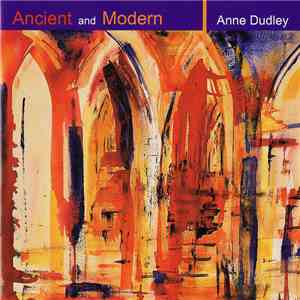 Anne Dudley - Ancient And Modern