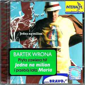 Bartek Wrona - Jedna Na Milion