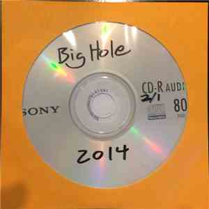 Big Hole - Big Hole