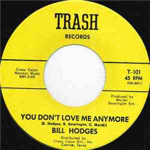 Bill Hodges - You Don't Love Me Anymore