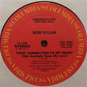 Bob Dylan - Tight Connection To My Heart (Has Anybody Seen My Love)