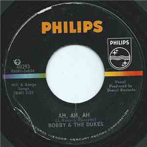 Bobby & The Dukes - Ah, Ah, Ah