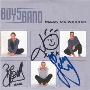Boysband - Maak Me Wakker