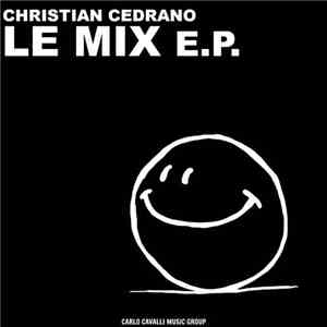 Christian Cedrano - Le Mix E.P.