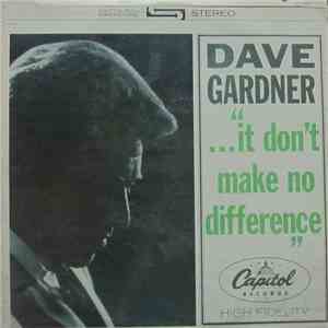 Dave Gardner - It Don't Make No Difference