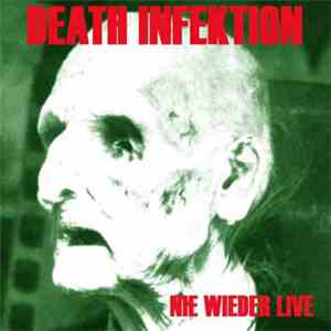 Death Infektion - Nie Wieder Live