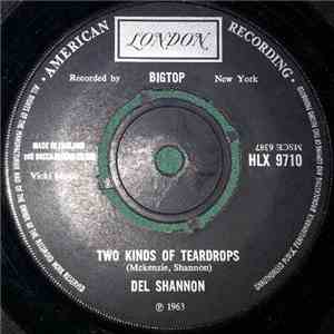 Del Shannon - Two Kinds Of Teardrops / Kelly