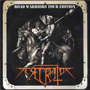 Desecrator  - Down To Hell (Road Warriors Tour Edition)
