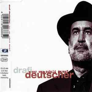 Drafi Deutscher - Wer War Schuld Daran?