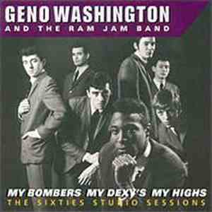 Geno Washington And The Ram Jam Band - My Bombers My Dexy's My Highs - The Sixties Studio Sessions