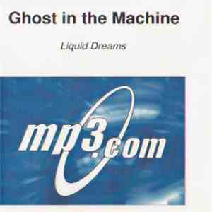 Ghost In The Machine  - Liquid Dreams