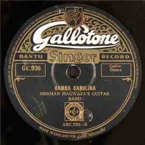 Herman Magwaza's Guitar Band - Ingqaqa / Hamba Carolina