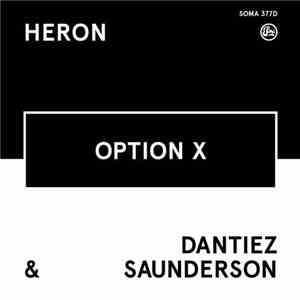 Heron , Dantiez Saunderson - Option X EP