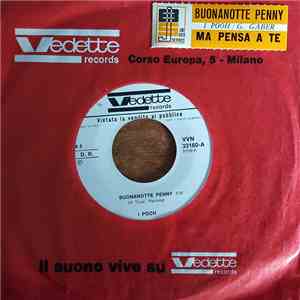 I Pooh / Giorgio Gaber - Buonanotte Penny / Ma Pensa Te