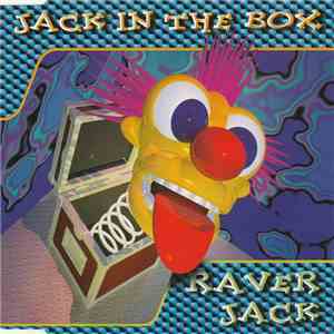 Jack In The Box  - Raver Jack