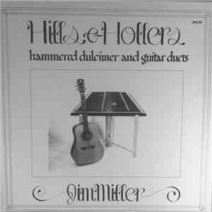 Jim Miller - Hills & Hollers: Hammered Dulcimer And Guitar Duets