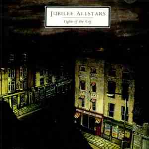 Jubilee Allstars - Lights Of The City