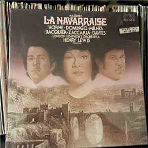 Jules Massenet, Henry Lewis, Marilyn Horne, Placido Domingo, Sherrill Milnes - La Navarraise