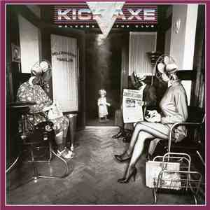 Kick Axe - Welcome To The Club