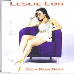 Leslie Loh - Boom Bang Bang