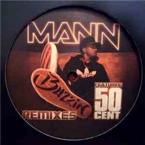 Mann Featuring 50 Cent - Buzzin (Remixes)