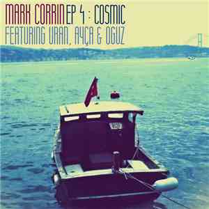 Mark Corrin - EP4: Cosmic