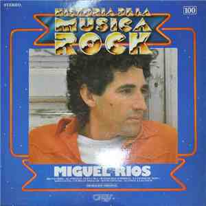 Miguel Rios - Historia De La Musica Rock