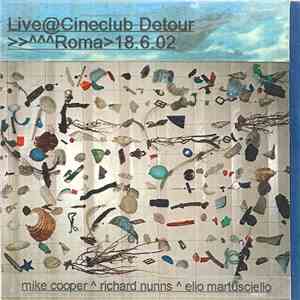 Mike Cooper, Richard Nunns, Elio Martusciello - Live @ Cineclub Detour