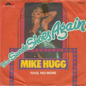 Mike Hugg - Blue Suede Shoes Again