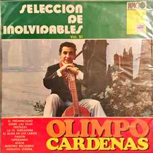 Olimpo Cardenas - Seleccion de Inolvidables Vol. VI