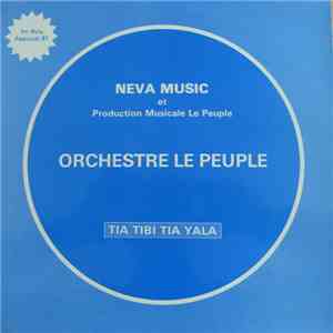 Orchestre Le Peuple - Tia Tibi Tia Yala