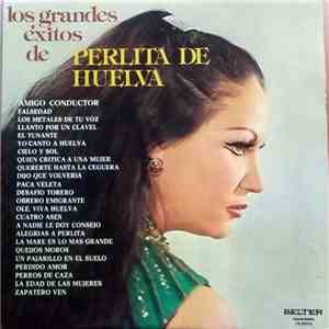 Perlita De Huelva - Los Grandes Éxitos De Perlita De Huelva