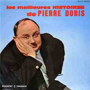 Pierre Doris - Les Meilleures Histoires De Pierre Doris