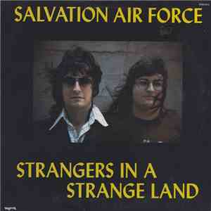 Salvation Air Force - Strangers In A Strange Land