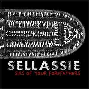 Sellassie - Sins Of Your Forefathers