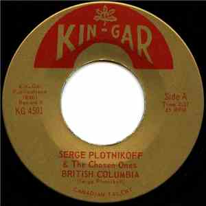 Serge Plotnikoff, Serge And Doug & The Chosen Ones  - British Columbia / Easy To Say