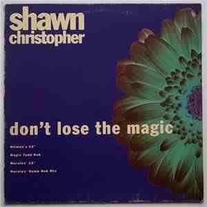 Shawn Christopher - Don't Lose The Magic