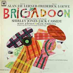 Shirley Jones  • Jack Cassidy, Susan Johnson  • Frank Porretta - Brigadoon