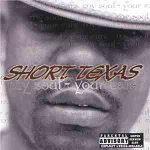 Short Texas  - My Soul-Your Ears