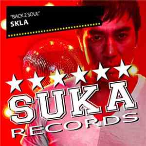 SKLA - Back 2 Soul