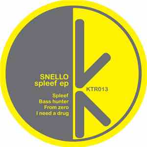 Snello - Spleef EP