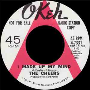 The Cheers - I Made Up My Mind / Take Me To Paradise