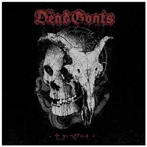 The Dead Goats / Icon Of Evil - The Dead Goats / Icon Of Evil
