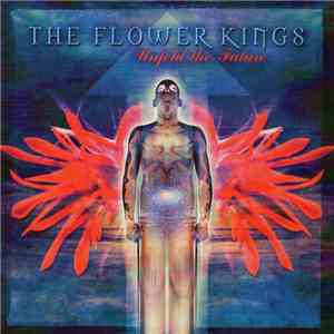 The Flower Kings - Unfold The Future