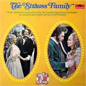 The London Symphony Orchestra - The Strauss Family