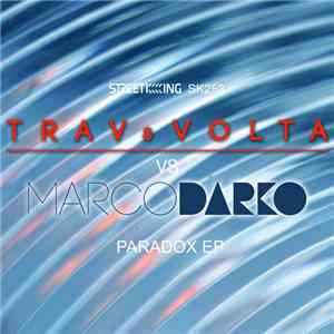 Trav & Volta Vs Marco Darko - Paradox EP