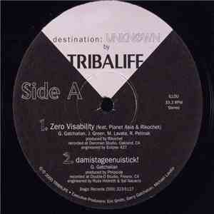 Tribalife - Destination: UNKNOWN
